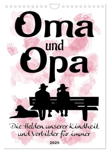 Erinnerungen an die besten Oma und Opa Momente: Wandkalender 2025 - ideal als Geschenk