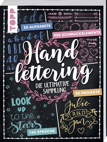 Entdecke die ultimative Handlettering-Sammlung: Grundlagen, Projekte, Alphabete, Sprüche & Schmuckelemente!