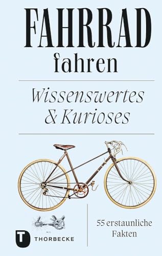 Entdecke 55 erstaunliche Fakten über Fahrrad fahren in diesem Geschenkbuch!
