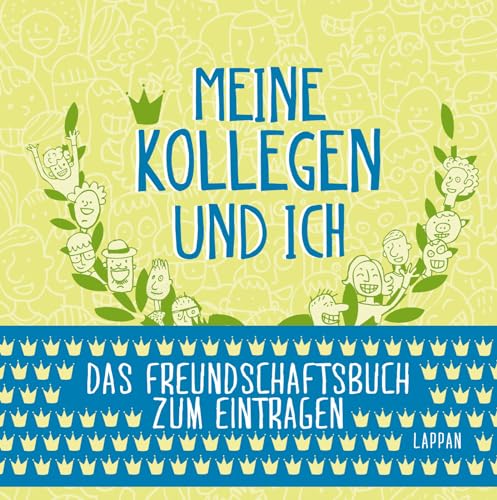 Kreative Erinnerungen: Freundebuch für Büroabschiede, Ruhestand, Geburtstage und Firmenjubiläen