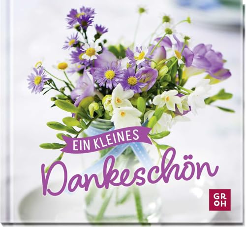 Zeige deine Wertschätzung: Dankeschön Geschenkbuch für unkomplizierte Dankesworte