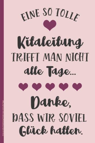 Dankeschön Notizbuch für Kita Leitung: Tolles Abschiedsgeschenk für Management und Leiterin