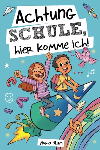 Aufregende Mutmachgeschichten für die Einschulung: Perfektes Geschenk für Kinder