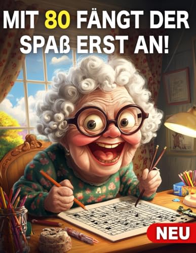 80. Geburtstag Frau Geschenk: Aktivitätsbuch voller Spaß und Herausforderungen