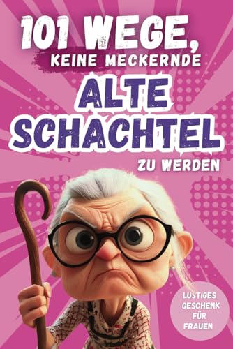 Humorvolles Geschenkbuch für Frauen: 101 Überlebensstrategien voller Ironie und Witz