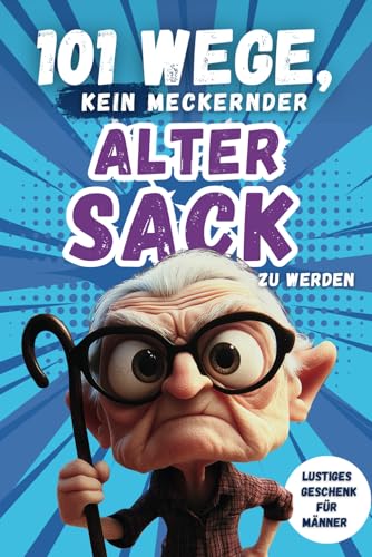 Vermeide den Mecker-Modus: Lustiges Männergeschenk voller Witz und Überlebenstipps!