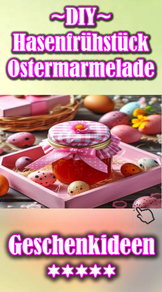 DIY Hasenfrühstück Ostermarmelade