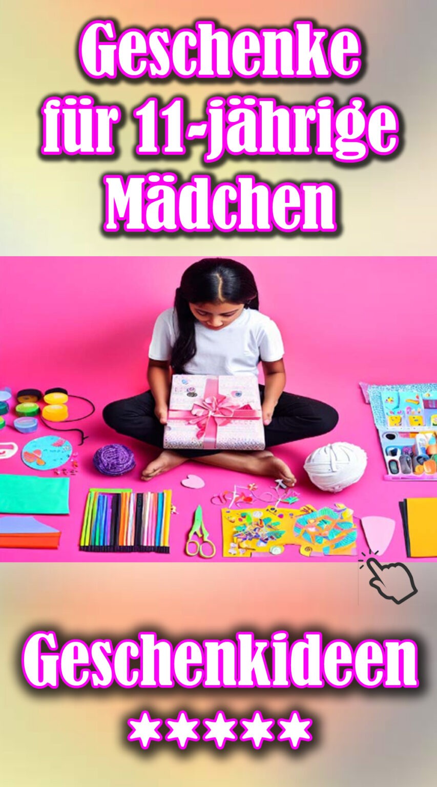 Was Kann Man Sich Zum Geburtstag Wünschen 14 Die besten Geschenke für 11-jährige Mädchen III