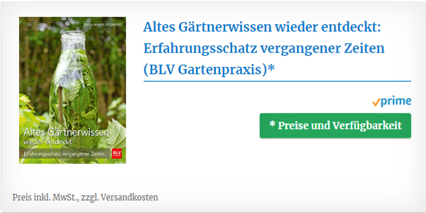 Altes Gärtnerwissen wieder entdeckt