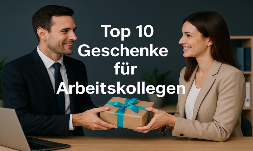 Geschenke für Arbeitskollegen