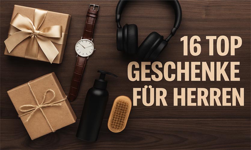 Geschenke für Herren