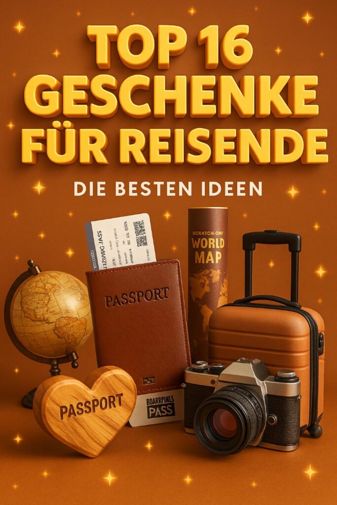 TOP 16 Geschenke für Reisende